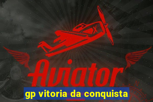 gp vitoria da conquista